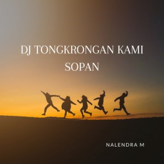 DJ Tongkrongan Kami Sopan