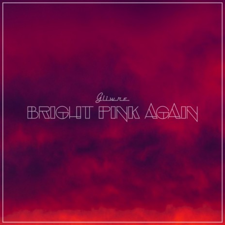 Bright Pink Again | Boomplay Music