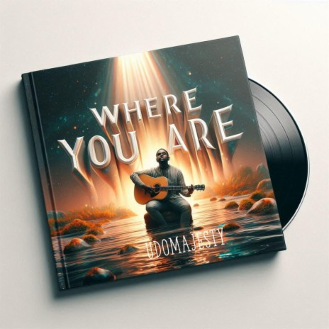 Where you are
