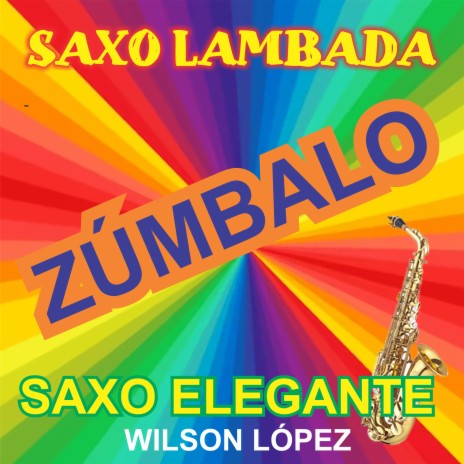 Saxo Lambada/Zúmbalo | Boomplay Music