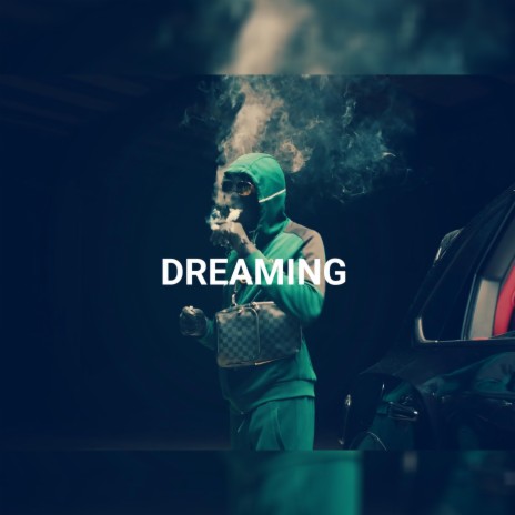 DREAMING | Boomplay Music