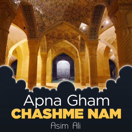 Apna Gham Chashme Nam | Boomplay Music