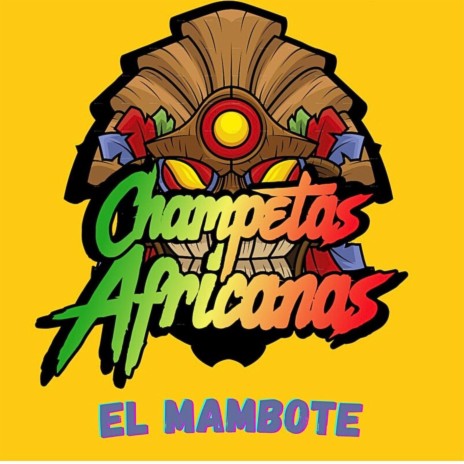 El Mambote - Champeta Africana | Boomplay Music