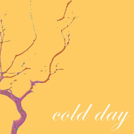 cold day | Boomplay Music
