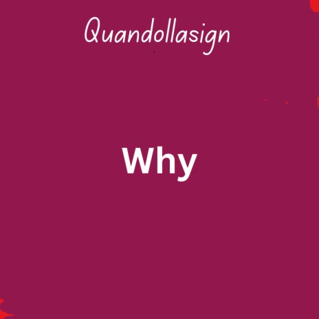 Why | Boomplay Music