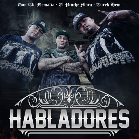 Habladores ft. El Pinche Mara & Turek Hem | Boomplay Music