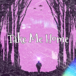 Take Me Home