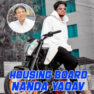 Housing Board Nanda Yadav Song