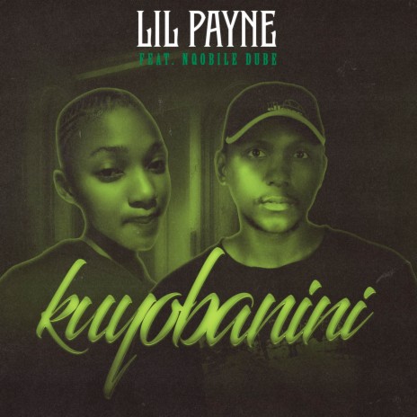 Kuyobanini ft. Nqobile Dube | Boomplay Music