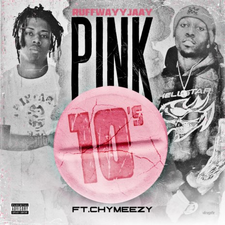 Pink 10s ft. Chymeezy | Boomplay Music
