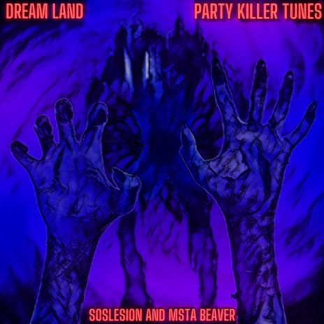 Dreamland (Single version) ft. soslesion & Msta Beaver