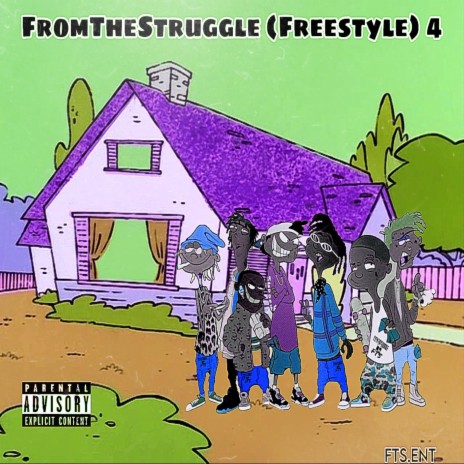 FromTheStruggle Freestyle 4 ft. FTSCJ, FTSDEO & FTSRJ