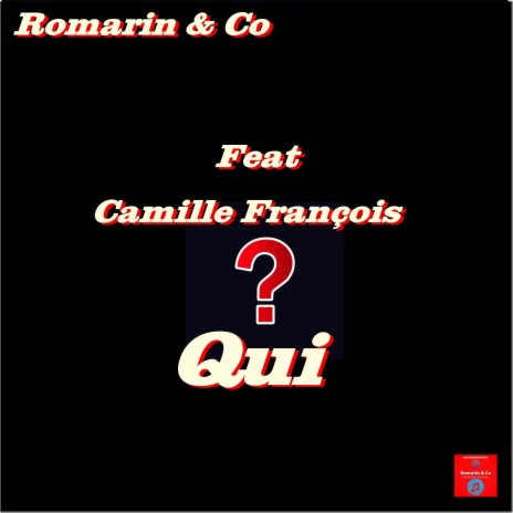 Qui ft. Co & Camille François | Boomplay Music
