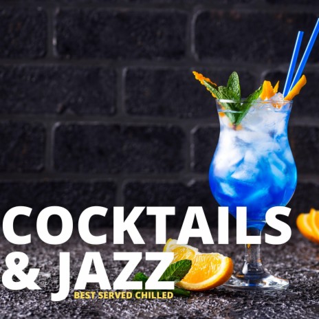 The Cocktail Bar Jazz Vibe