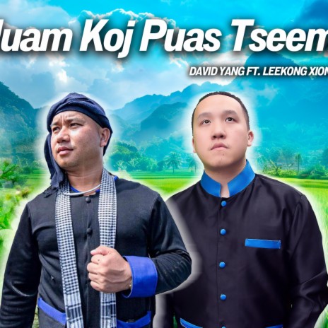 Leej Muam Koj Puas Tseem Nyob ft. Leekong Xiong | Boomplay Music