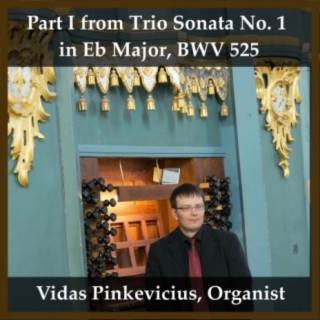 Part I from Trio Sonata No. 1 in Eb Major, BWV 525