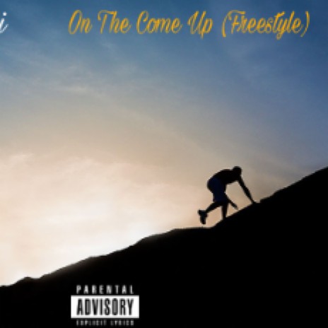 On The Come Up (Freestyle)