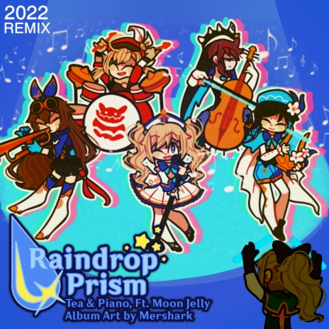 Raindrop Prism (2022 Remix) ft. Moon Jelly