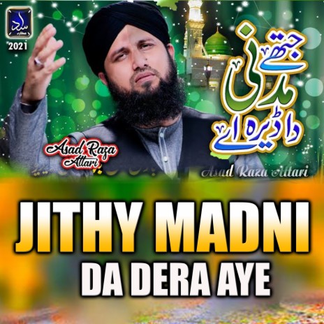 Jithy Madni Da Dera Aye | Boomplay Music