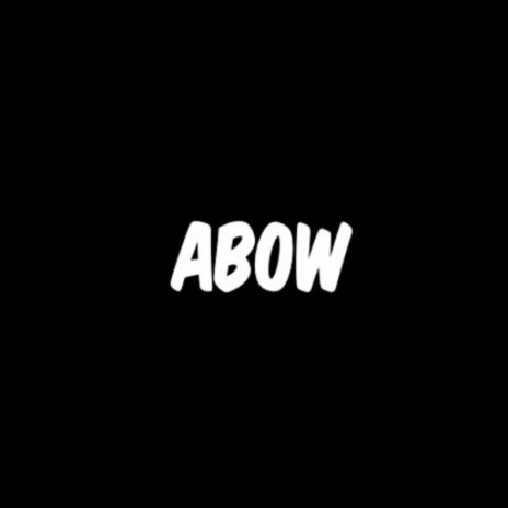 abow | Boomplay Music