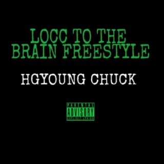 LOCC TO THE BRAIN (FREESTYLE)