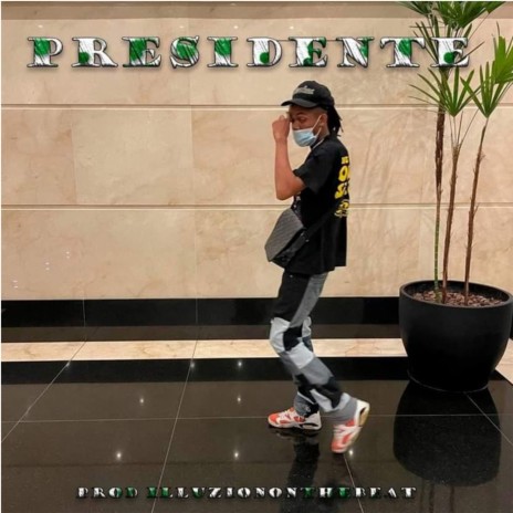 Presidente | Boomplay Music