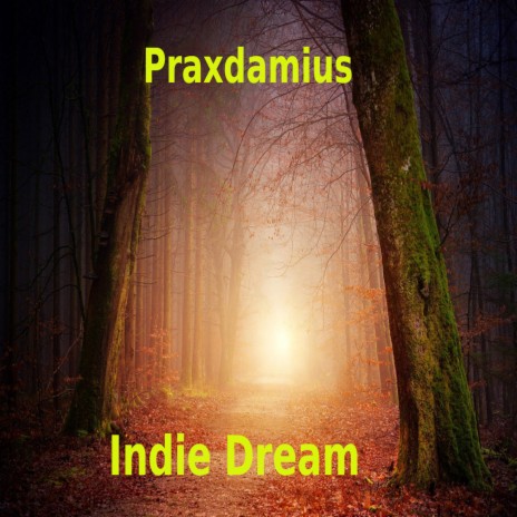 Indie Dream | Boomplay Music