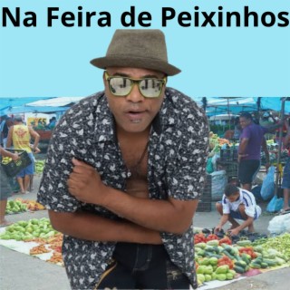 Na Feira de Peixinhos