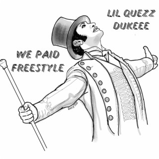 We Paid Freestyle