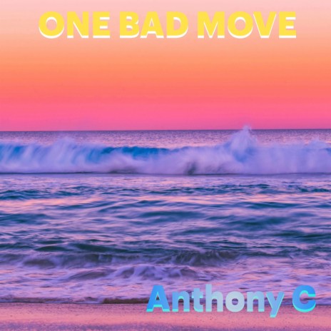 One Bad Move | Boomplay Music