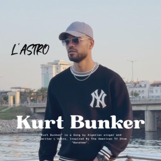 Kurt Bunker lyrics | Boomplay Music