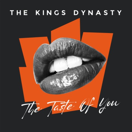 The Taste Of You ft. The Kings Dynasty | Boomplay Music