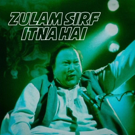 Zulam Sirf Itna Hai | Boomplay Music