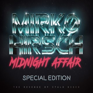 Midnight Affair - The Revenge of Italo Disco (Special Edition)