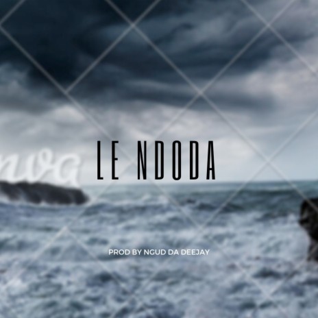 Le Ndoda | Boomplay Music