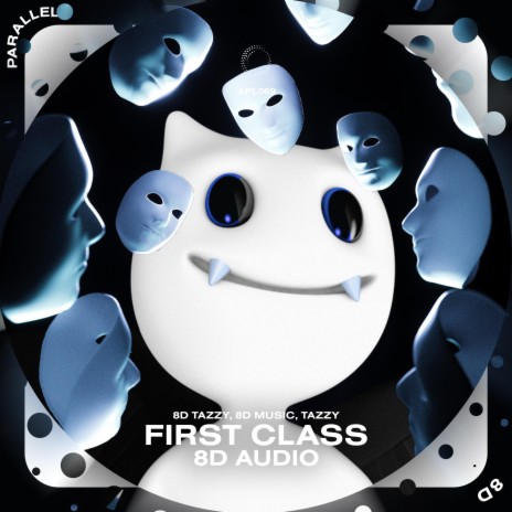 First Class - 8D Audio ft. surround. & Tazzy | Boomplay Music