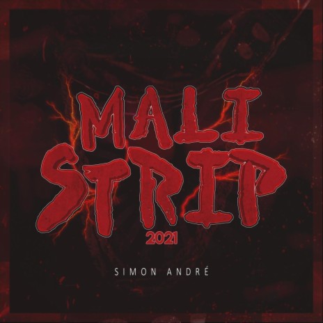 Mali Strip 2021 | Boomplay Music