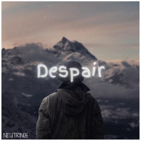 Despair | Boomplay Music