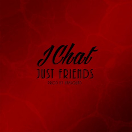 Just Friends | Boomplay Music