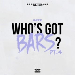 Who's Got Bars?, Pt. 4