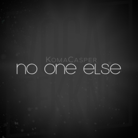 No One Else ft. HRDSFCK | Boomplay Music