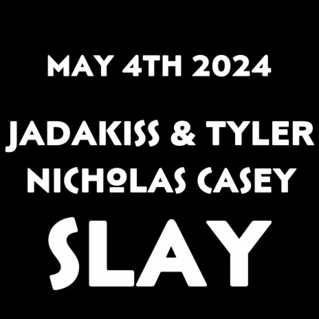 Slay ft. Jadakiss | Boomplay Music