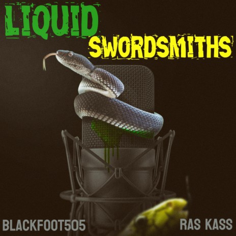 Liquid Swordsmiths ft. Ras Kass | Boomplay Music