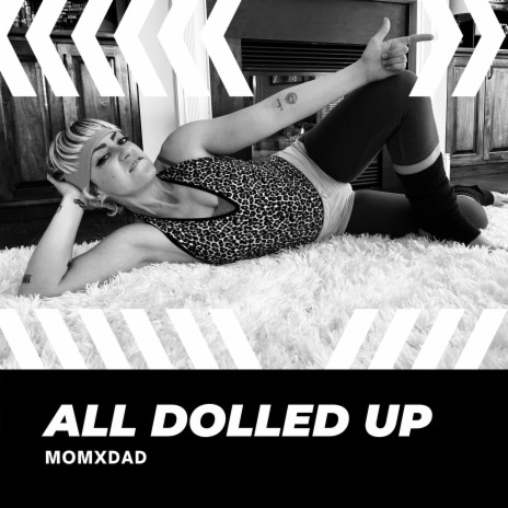 All Dolled Up | Boomplay Music