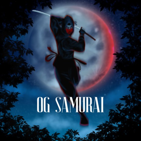 OG samurai | Boomplay Music