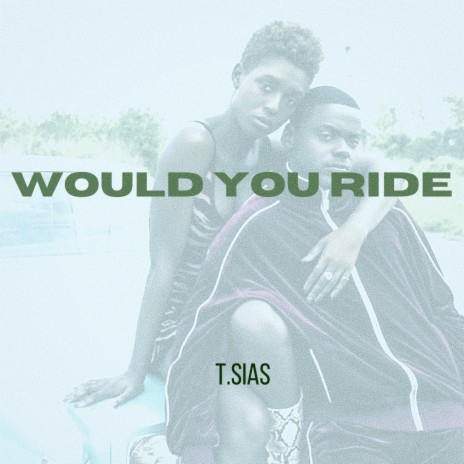 Would You Ride