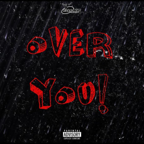 OVER YOU! | Boomplay Music