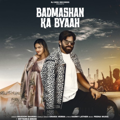 Badmashan Ka Byaah ft. Swara Verma & Divyanka Sirohi | Boomplay Music