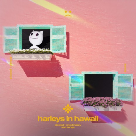 harleys in hawaii (slowed + reverb) ft. sad songs & Tazzy