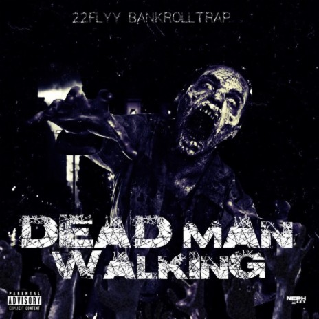 Dead Man Walking ft. Bankroll Trap | Boomplay Music